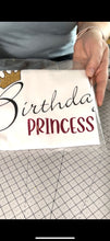 Load image into Gallery viewer, Birthday Princess T-Shirt